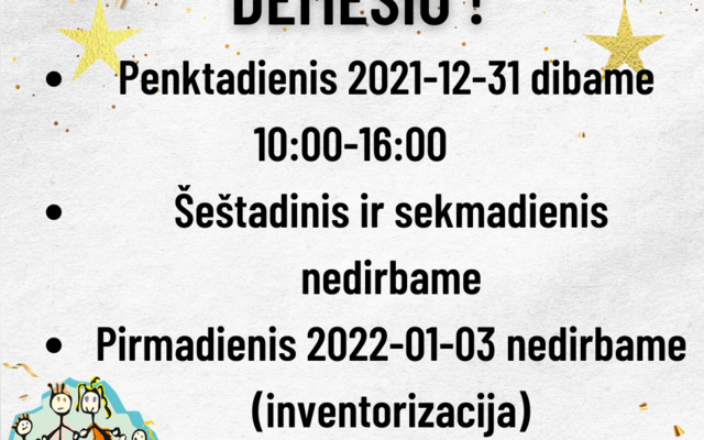 Darbo laikas 2021-12-31 iki 2022-01-03 dienom