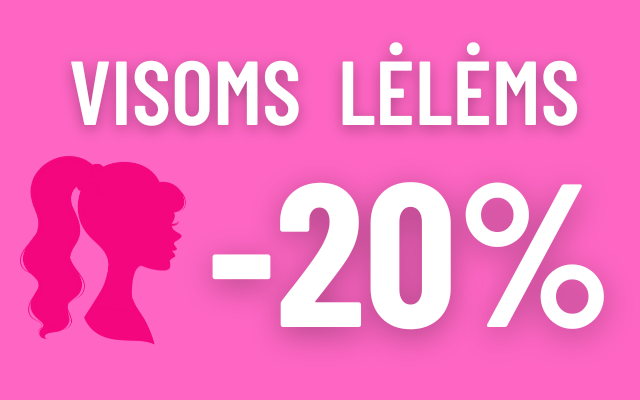 Visoms lėlėms -20% (2025-03-27 iki 2025-04-02)