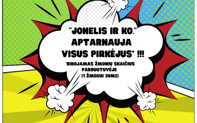 "Jonelis ir Ko." aptarnauja VISUS KLIENTUS !