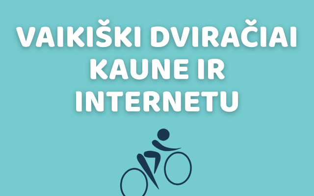 Vaikiški dviračiai Kaune ir internetu – kaip išsirinkti tinkamą dydį pagal ūgį?